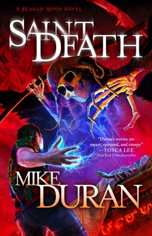 [Reagan Moon 02] • Saint Death · A Reagan Moon Novel